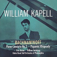 ウィリアム・カペル「ラフマニノフ：ピアノ協奏曲第２番 パガニーニ