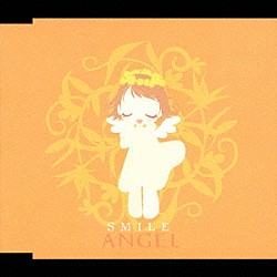 ＡＮＧＥＬ「ＳＭＩＬＥ」