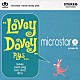 ｍｉｃｒｏｓｔａｒ「“Ｌｏｖｅｙ　Ｄｏｖｅｙ”　ＰＬＵＳ．．．」