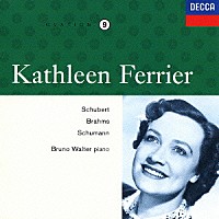 キャスリーン・フェリアー「 フェリアーの芸術　９　エディンバラ音楽祭ライヴ　シューマン：歌曲集≪女の愛と生涯≫　シューベルト＆ブラームス：歌曲集」