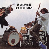 ＢＵＧＹ　ＣＲＡＸＯＮＥ「 ＮＯＲＴＨＥＲＮ　ＨＹＭＮＳ」