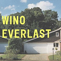 ＷＩＮＯ「 ＥＶＥＲＬＡＳＴ」