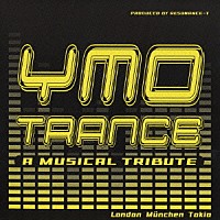 ＲＥＳＯＮＡＮＣＥ－Ｔ「 ＹＭＯ・ＴＲＡＮＣＥ・Ａ・ＭＵＳＩＣＡＬ・ＴＲＩＢＵＴＥ」