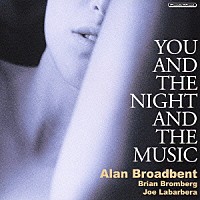アラン・ブロードベント「 あなたと夜と音楽と」