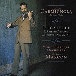ジュリアーノ・カルミニョーラ「ロカテッリ：ヴァイオリンの技法　作品３より（ヴァイオリン協奏曲第１、２、１０、１１番）」