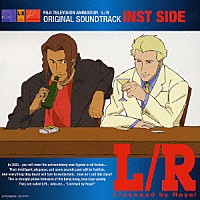 （オリジナル・サウンドトラック）「 ＦＵＪＩ　ＴＥＬＥＶＩＳＩＯＮ　ＡＮＩＭＡＴＩＯＮ　Ｌ／Ｒ　オリジナルサウンドトラック　ＩＮＳＴ　ＳＩＤＥ」