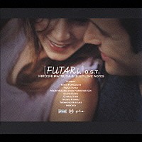 松田弘＆Ｑｕｉｅｔ　Ｌｏｖｅ　Ｎｏｔｅｓ「 ［ＦＵＴＡＲｉ．］Ｏ．Ｓ．Ｔ」