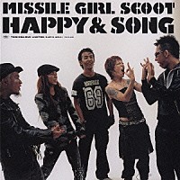 ＭＩＳＳＩＬＥ ＧＩＲＬ ＳＣＯＯＴ「ＨＡＰＰＹ＆ＳＯＮＧ」 | TOCT