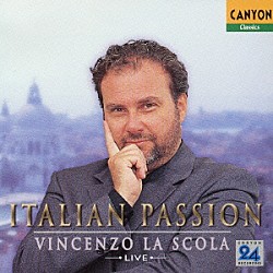 ヴィンチェンツォ・ラ・スコーラ「イタリアン・パッション」