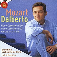 ミシェル・ダルベルト「 モーツァルト：ピアノ協奏曲第２０番＆２２番」