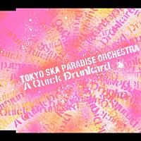 東京スカパラダイスオーケストラ「 Ａ　Ｑｕｉｃｋ　Ｄｒｕｎｋａｒｄ」