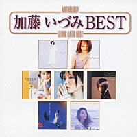 加藤いづみ「Ａｎｔｈｏｌｏｇｙ 加藤いづみ ＢＥＳＴ」 | PCCA-1881