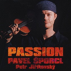パヴェル・シュポルツル ピーター・ジリコフスキー「パベル：情熱のヴァイオリン」