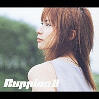 Ｒｕｐｐｉｎａ「 Ｒｕｐｐｉｎａ　Ⅱ」