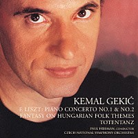 ケマル・ゲキチ「 リスト：ピアノ協奏曲第１番＆第２番　ハンガリー幻想曲／死の舞踏」