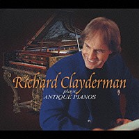 リチャード・クレイダーマン「 アンティーク・ピアノの贈り物」