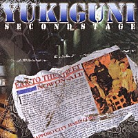 ＹＵＫＩＧＵＮＩ「 ＳＥＣＯＮＤ　ＳＴＡＧＥ」