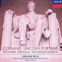 ズービン・メータ「 コープランド：リンカーンの肖像－語り手と管弦楽のための－／Ｒ・シュトラウス：交響詩≪英雄の生涯≫」