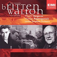 マキシム・ヴェンゲーロフ「 ブリテン：ヴァイオリン協奏曲／ウォルトン：ヴィオラ協奏曲」
