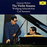 ヴォルフガング・シュナイダーハン「 ブラームス：ヴァイオリン・ソナタ集（全曲）」