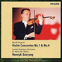 ヘンリク・シェリング「 パガニーニ：ヴァイオリン協奏曲第１番・第４番」