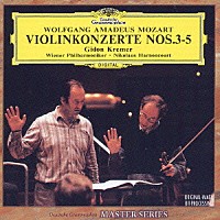 ギドン・クレーメル「 モーツァルト：ヴァイオリン協奏曲第３・４・５番」