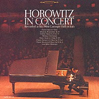 ウラディーミル・ホロヴィッツ「 １９６６年　カーネギー・ホール・コンサート」