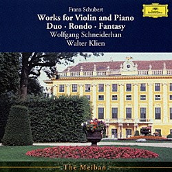 ヴォルフガング・シュナイダーハン ヴァルター・クリーン「シューベルト：ヴァイオリンとピアノのための作品集」
