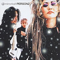 ＰＥＲＳＯＮＺ「 ミラーボール」