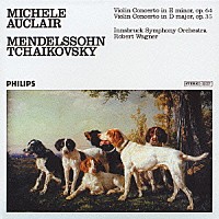 ミシェル・オークレール「 メンデルスゾーン＆チャイコフスキー：ヴァイオリン協奏曲」