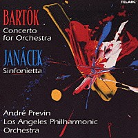 アンドレ・プレヴィン「 バルトーク：管弦楽のための協奏曲　ヤナーチェク：シンフォニエッタ」