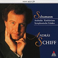 アンドラーシュ・シフ「 シューマン：クライスレリアーナ、交響的練習曲他」