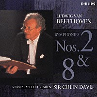 コリン・デイヴィス「 ベートーヴェン：交響曲第２番・第８番」