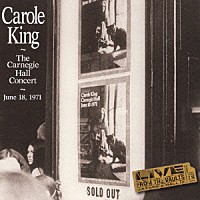 キャロル・キング「 カーネギー・ホール・コンサート　１９７１年６月１８日」