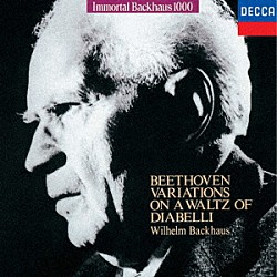 ヴィルヘルム・バックハウス「ベートーヴェン：ディアベッリの主題による３３の変奏曲」