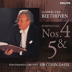 コリン・デイヴィス ドレスデン・シュターツカペレ「ベートーヴェン：交響曲第４番・第５番《運命》」