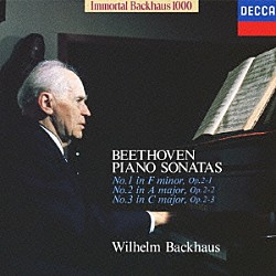 ヴィルヘルム・バックハウス「ベートーヴェン：ピアノ・ソナタ第１・２・３番」