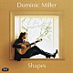 ドミニク・ミラー「スムース・ギター～シェイプス」