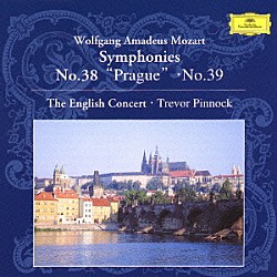 トレヴァー・ピノック ジ・イングリッシュ・コンサート「モーツァルト：交響曲第３８番《プラハ》　交響曲第３９番」