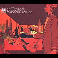 （オムニバス）「 ＴＨＥ　ＲＥＤ　ＨＯＴ　ＣＨＩＬＬ　ＬＯＵＮＧＥ」