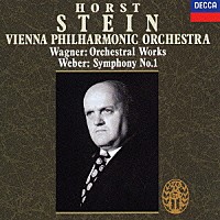ホルスト・シュタイン「 ワーグナー：管弦楽曲集　ウェーバー：交響曲第１番」