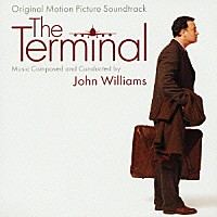 ジョン・ウィリアムズ「 ターミナル　オリジナル・サウンドトラック」