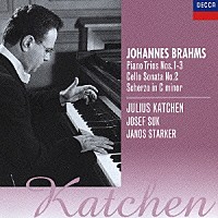 ジュリアス・カッチェン「 ブラームス：ピアノ三重奏曲全集［第１番－第３番］」