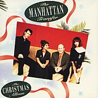 ザ・マンハッタン・トランスファー「 ザ・クリスマス・アルバム」