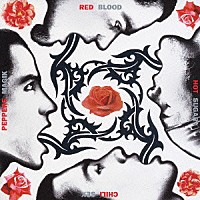 レッド・ホット・チリ・ペッパーズ「 ブラッド・シュガー・セックス・マジック」