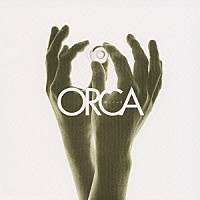 ＯＲＣＡ「 新しい一日」