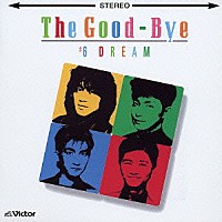 ザ・グッバイ「＃６ ＤＲＥＡＭ＋２」 | VICL-61469 | 4988002463664 | Shopping | Billboard JAPAN