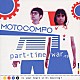 ＭＯＴＯＣＯＭＰＯ「パートタイム・ウォー」