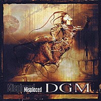 ＤＧＭ「 ミスプレイスド」