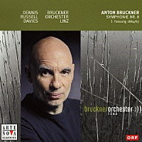 デニス・ラッセル・デイヴィス「 ブルックナー：交響曲第８番［１８８４／８７年第１稿］」